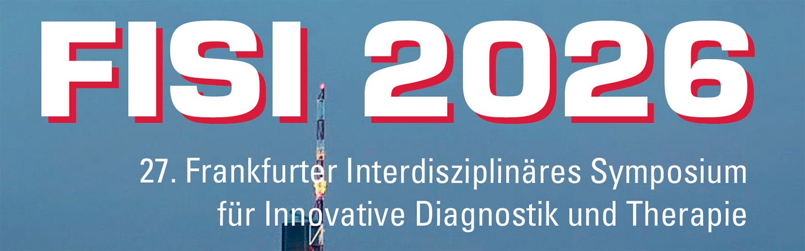 27. Frankfurter Interdisziplinäres Symposium für Innovative Diagnostik und Therapie