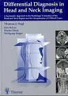 Dif­fe­ren­ti­al Dia­gno­sis in Head and Neck Ima­ging